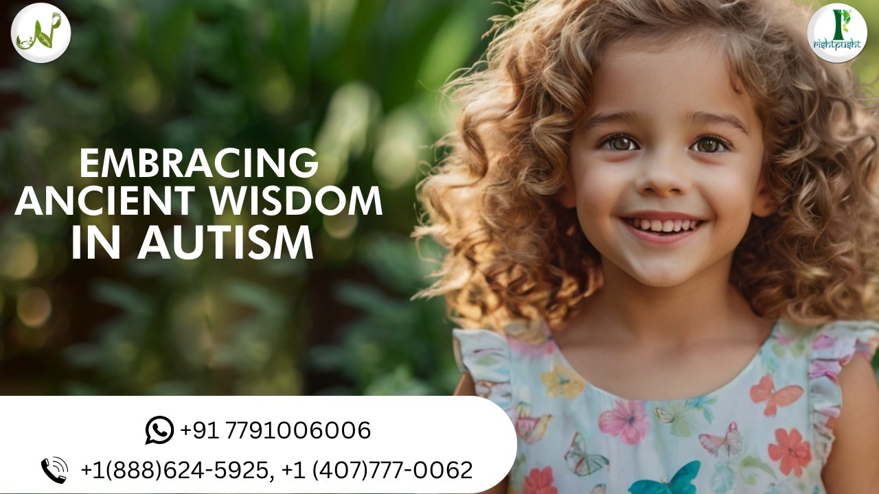 Embracing Ancient Wisdom: Ayurvedic Approaches to Autism Treatment 